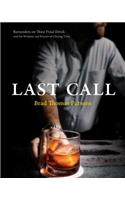 Last Call: Bartenders on Their Final Drink and the Wisdom and Rituals of Closing Time